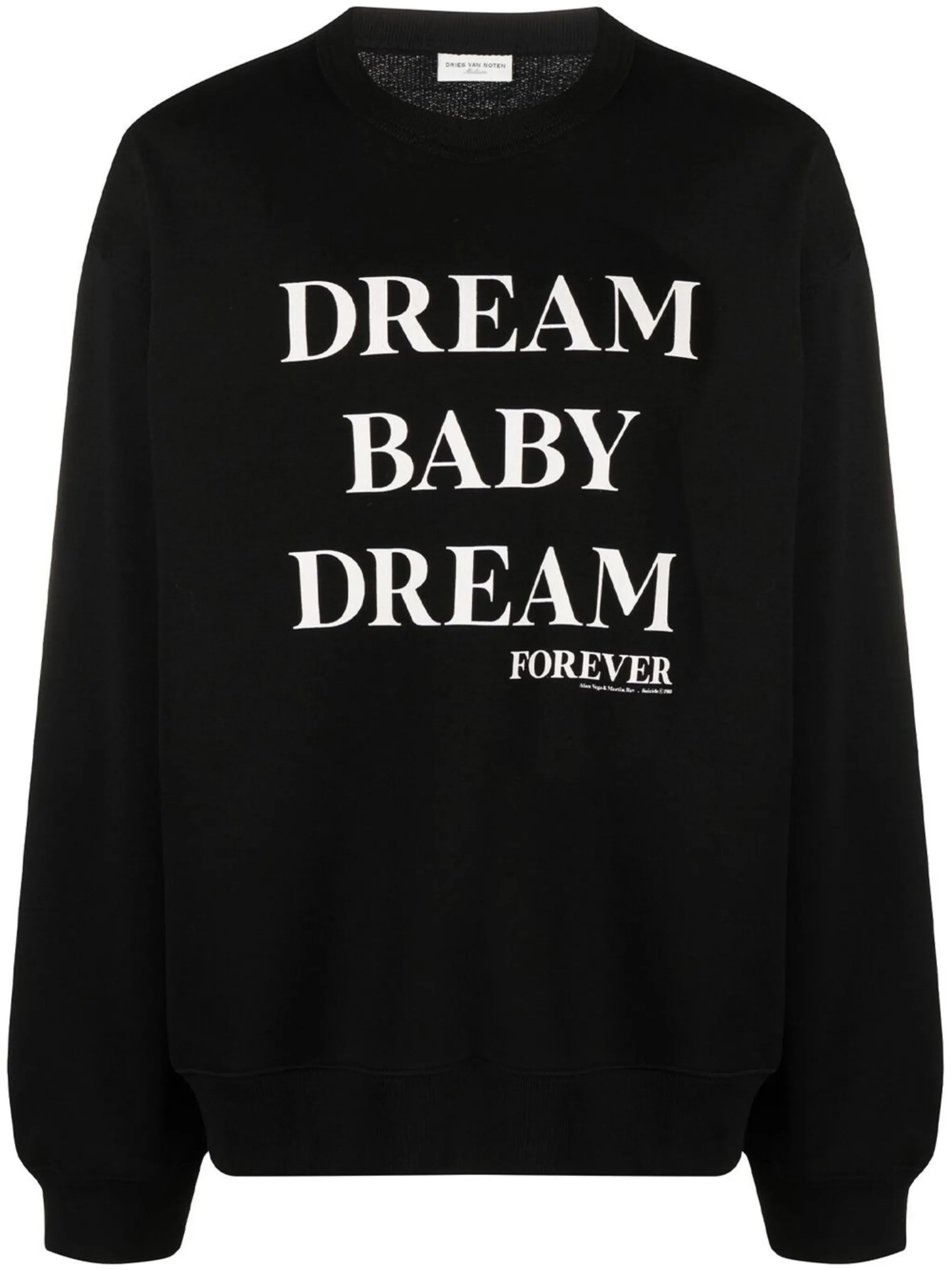 Dream Baby Dream Forever slogan print sweatshirt