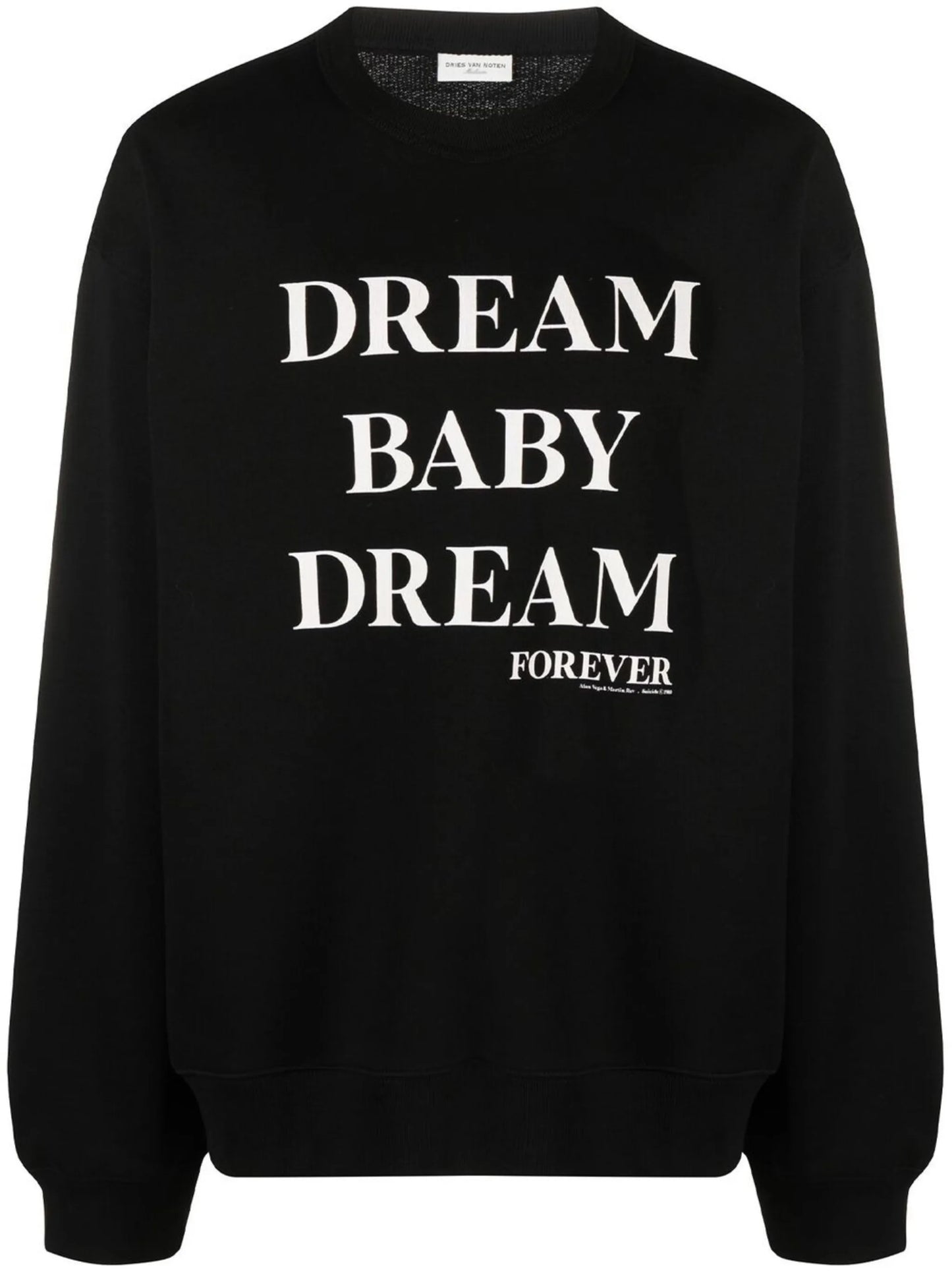 Dream Baby Dream Forever slogan print sweatshirt